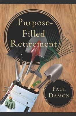 bokomslag Purpose-Filled Retirement