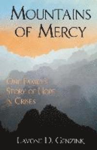 Mountains of Mercy: One Family's Story of Hope in Crisis 1