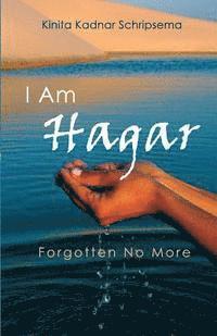 bokomslag I Am Hagar: Forgotten No More