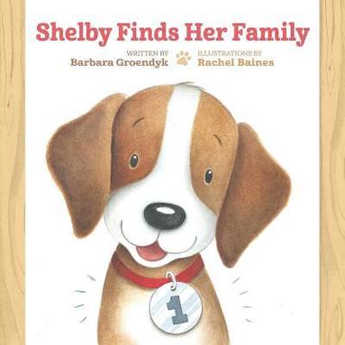 Barbara Groendyk - Shelby Finds Her Family, Häftad