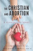 bokomslag The Christian and Abortion: A Nonnegotiable Stance