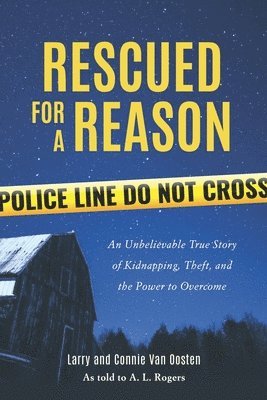 Connie Van Oosten, Larry Van Oosten, A L Rogers, A. L. Rogers - Rescued for a Reason, Häftad