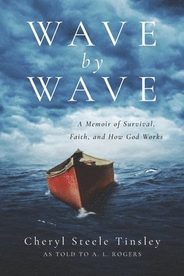A L Rogers, Cheryl Steele Tinsley, A. L. Rogers - Wave by Wave, Häftad
