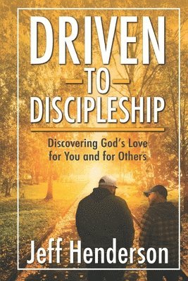 Driven to Discipleship 1