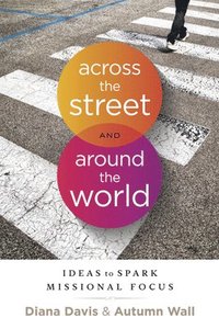 bokomslag Across The Street And Around The World