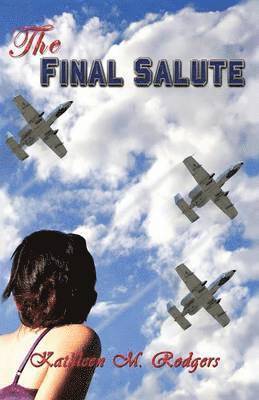 Kathleen M Rodgers, Kathleen M. Rodgers - Final Salute, Häftad