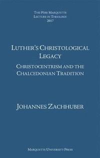 bokomslag Luther's Christological Legacy