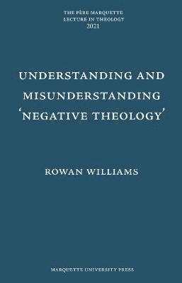 bokomslag Understanding and Misunderstanding Negative Theology