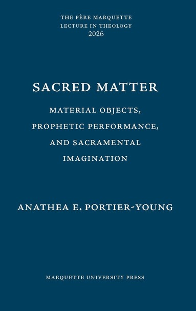 Anathea E. Portier Young - Sacred Matter, Inbunden