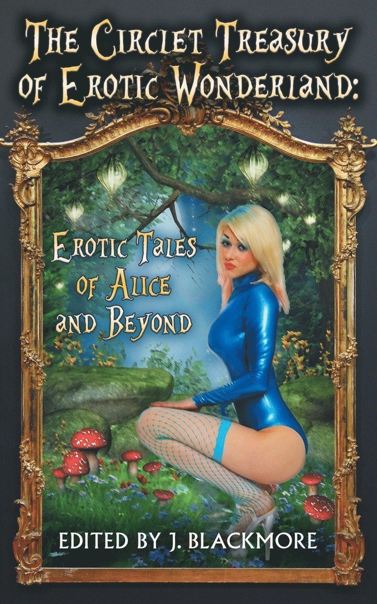 J Blackmore, J. Blackmore - Circlet Treasury of Erotic Wonderland, Häftad