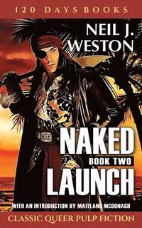 bokomslag Naked Launch, Book Two