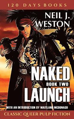 bokomslag Naked Launch, Book Two