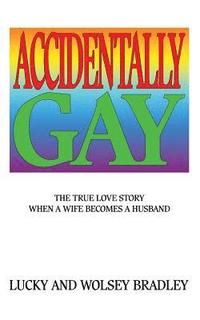 bokomslag Accidentally Gay