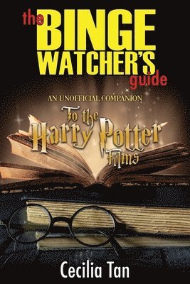 bokomslag The Binge Watcher's Guide to the Harry Potter Films