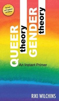 bokomslag Queer Theory, Gender Theory - An Instant Primer