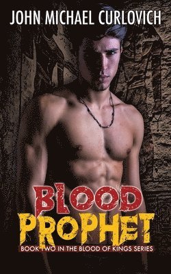 John Michael Curlovich - Blood Prophet, Häftad