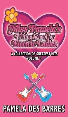 Miss Pamela's Writing School for Electric Ladies 1