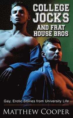 bokomslag College Jocks and Frat House Bros