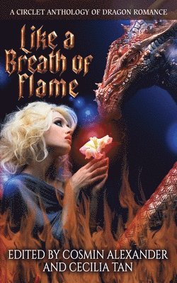 Cecilia Tan, Cosmin Alexander - Like A Breath Of Flame, Häftad