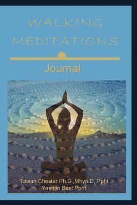 Walking Meditations Journal 1