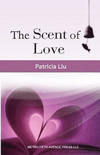 The Scent of Love 1