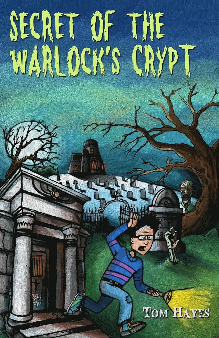 Tom Hayes - Secret of the Warlock's Crypt, Häftad