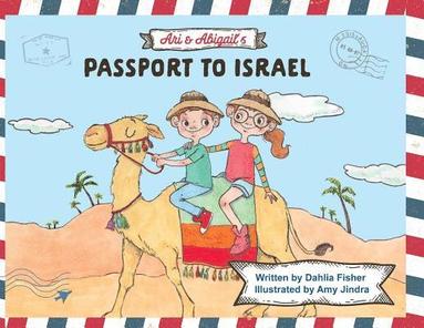 Dahlia Fisher - Ari & Abigail's Passport to Israel, Häftad