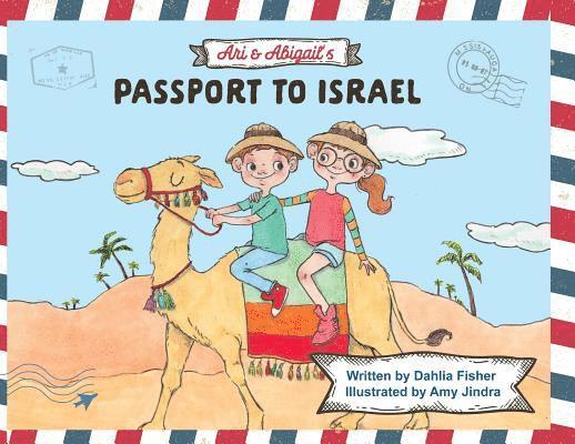 Ari & Abigail's Passport to Israel 1