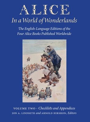 Jon A Lindseth, Arnold Hirshon - Alice in a World of Wonderlands, Inbunden