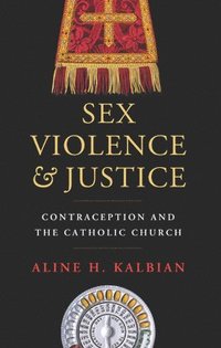 bokomslag Sex, Violence, and Justice