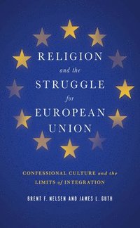 bokomslag Religion and the Struggle for European Union