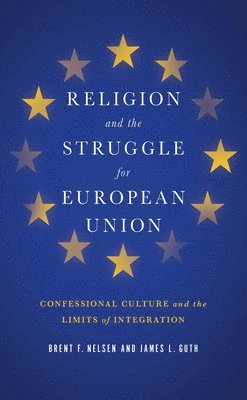 bokomslag Religion and the Struggle for European Union