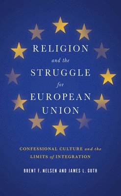 Religion and the Struggle for European Union 1