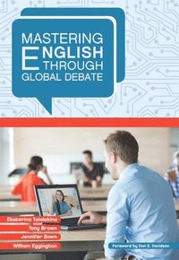 bokomslag Mastering English through Global Debate