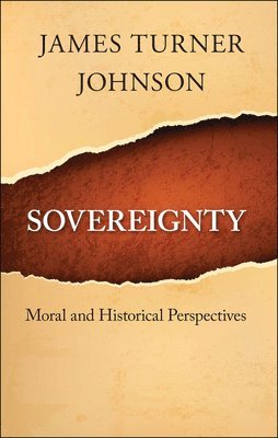 James Turner Johnson - Sovereignty, Inbunden