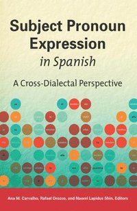 bokomslag Subject Pronoun Expression in Spanish