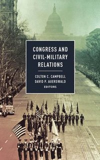 bokomslag Congress and Civil-Military Relations