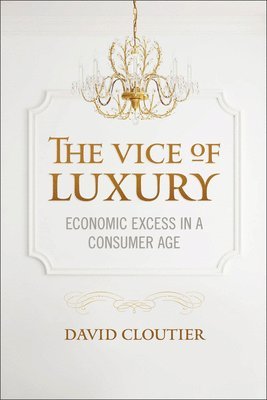 Vice of Luxury