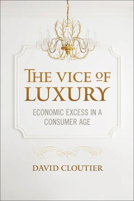 The Vice of Luxury 1