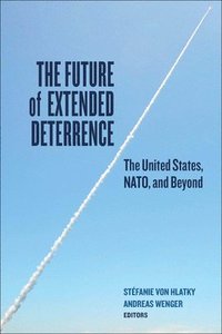 bokomslag The Future of Extended Deterrence