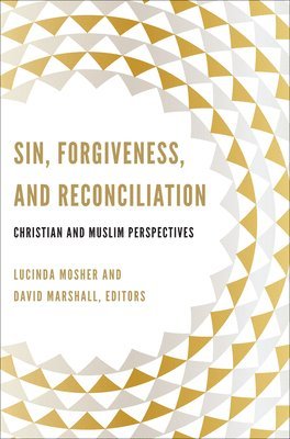 Sin, Forgiveness, and Reconciliation 1
