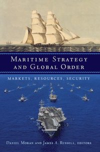 bokomslag Maritime Strategy and Global Order