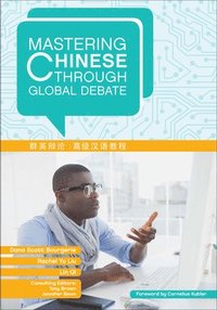 bokomslag Mastering Chinese through Global Debate