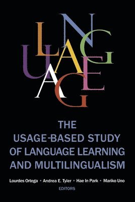 The Usage-based Study of Language Learning and Multilingualism 1
