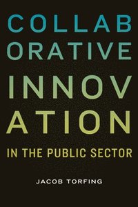 bokomslag Collaborative Innovation in the Public Sector