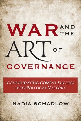 War and the Art of Governance 1