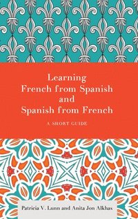 bokomslag Learning French from Spanish and Spanish from French