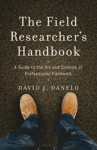 bokomslag The Field Researchers Handbook