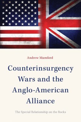 Counterinsurgency Wars and the Anglo-American Alliance 1