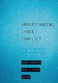 bokomslag Understanding Cyber Conflict